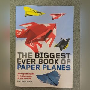 The Biggest Ever Book of Paper Planes by Nick Robinson Paperback